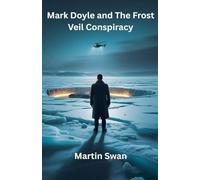 Mark Doyle and The Frost Veil Conspiracy