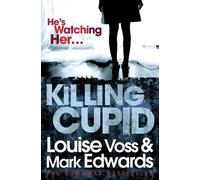 Mark Edwards Louise Voss Killing Cupid (Poche)
