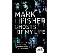 Mark Fisher Ghosts of My Life (Poche)