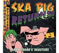 Mark Foggo's Skasters Ska Pig Returns (Vinyl) 12" Album