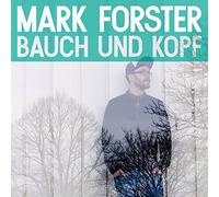 MARK FORSTER - BAUCH UND KOPF CD 13 TRACKS DEUTSCH POP NEUF