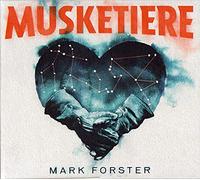 Mark Forster - MUSKETlERE