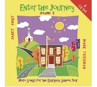 Mark Friedman and Janet Vogt; Choreography by Donna Anderle - Enter the Journey Volume II [2-CD Set]