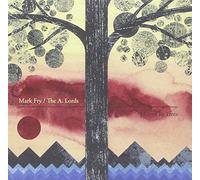 Mark Fry & The A.Lords - I Lived in Trees [Import]