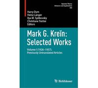 Mark G. Kreĭn: Selected Works: Volume I (1926-1937). Previously Untranslated Articles