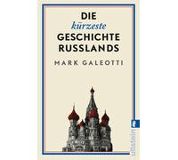 Mark Galeotti S Die kürzeste Geschichte Russlands: Eine der widersprüchl (Poche)