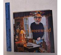 Mark Greenwold: A Moment of True Feeling 1997-2007