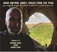 Mark Gwynne Jones - Journeys Through The Peak District in Word and Sound (2CD) [Import]