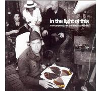Mark Gwynne Jones & the... - in The Light of This [Import]