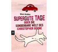 Mark Haddon Supergute Tage oder Die sonderbare Welt des Christopher Boon (Poche)