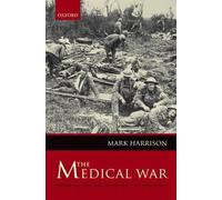 Mark Harrison The Medical War (Relié)