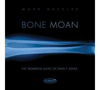 Mark Hetzler, David P. Jones, John Stevens and P Bone Moan: The Trombone M (CD)