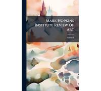 Mark Hopkins Institute Review Of Art