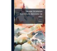 Mark Hopkins Institute Review Of Art