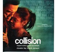 mark isham - Collision: Original Motion Picture Soundtrack (L.A. Crash)