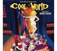 Mark Isham - Cool World (Deluxe Edition) (Original Soundtrack)