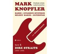 Mark Knopfler (Band 1, Dire Straits) - Das 552 Seiten Starke Buch