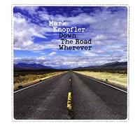 Mark Knopfler: Down The Road Wherever