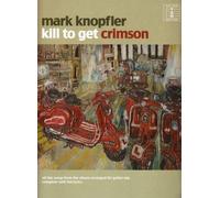 Mark knopfler: kill to get crimson (tab) guitare