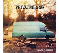 MARK KNOPFLER - PRIVATEERING 2 LP VINYLE NEUF++++++++++++++++++