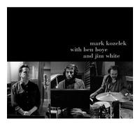 Mark Kozelek With Ben Boye & Jim White