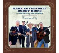 Mark Kuykendall, Bobby Hicks et Asheville Bluegrass – Forever and a Day