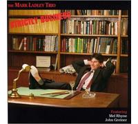 Mark Ladley Trio - Strictly Business