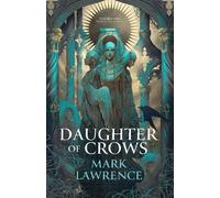 Mark Lawrence Daughter of Crows (Relié) Academy of Kindness