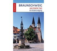 Mark Lehmstedt Christina Meinh Braunschweig an einem Tag: Ein Stadtrund (Poche)