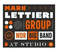 Mark Lettieri Group – Meets WDR Big Band at Studio 4 – CD