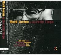 Mark Levine & The Latin Tinge [Import]