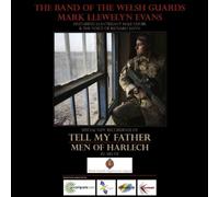Mark Llewelyn Evans & The Band of the Welsh Guards - Tell My Father/Men of Harlech [Import]