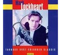Mark Lockheart - Through Rose-Coloured Glasses