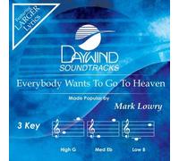 Mark Lowry - Everybody Wants To Go To Heaven