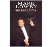 Mark Lowry - Mark Lowry On Broadway [Digital Video Disc]