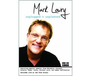 Mark Lowry - Unplugged and Unplanned