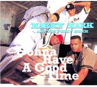 Mark, Marky & the Funky Bunch - Have a Good Time/Gonna H [Vinyl Maxi-Single] [Import]