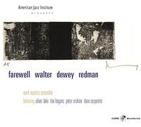 Mark Masters - Farewell Walter Dewey Redman