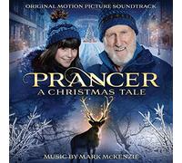 Mark McKenzie - Prancer: A Christmas Tale (Original Soundtrack) [Import]