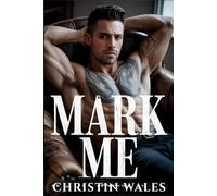 Mark Me: Tattoo Artist x Therapist, Steamy Contemporary Romance