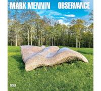 Mark Mennin : Observance Three Decades of Carving In the Landscape /anglais