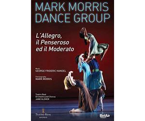 Mark Morris Dance Group - L'Allegro Il Penseroso Ed Il Moderato (Mark Morris Dance Group) Ballet [2015]