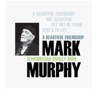 Mark Murphy – A Beautiful Friendship: Remembering Shirley Horn – Vinyle 12" 180 g