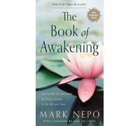 Mark Nepo The Book of Awakening (Poche)