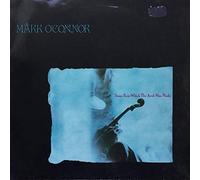 Mark O'Connor - Stone From Which The Arch Was Made
