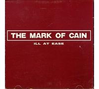 Mark Of Cain - Ill at Ease