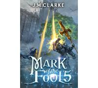 Mark of the Fool 5: A Progression Fantasy Epic