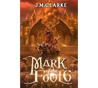 Mark of the Fool 6: A Progression Fantasy Epic