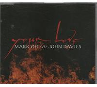 Mark Oh vs. John Davis – Your Love – CD – Import