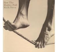 Mark Owen - How The Mighty Fall [Import]